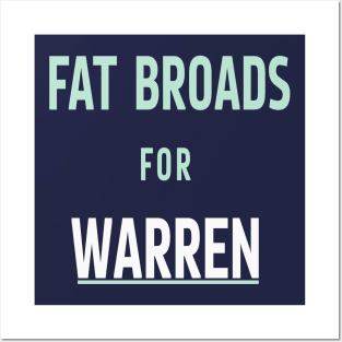 Fat Broads for Warren Posters and Art